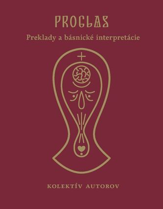 Proglas - Preklady a básnické interpretácie