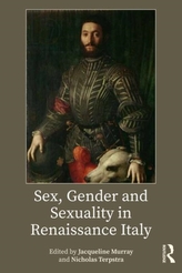 Sex, Gender and Sexuality in Renaissance Italy