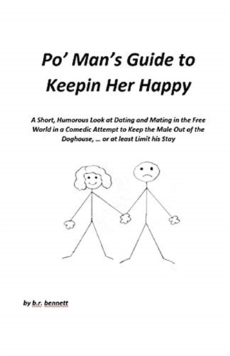 Po' Man's Guide to Keepin Her Happy