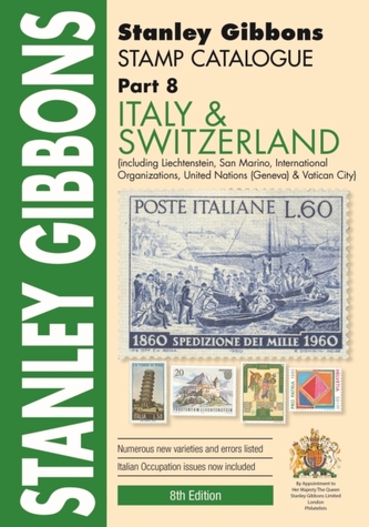 STANLEY GIBBONS PART 8 ITALY & SWITZERLA