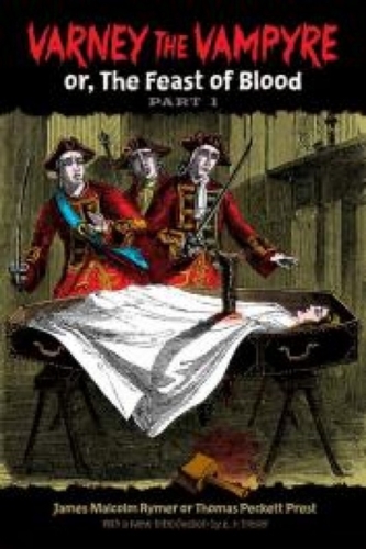 Varney the Vampyre: or, The Feast of Blood, Part 1 Varney the Vampyre: or, The Feast of Blood, Part 1