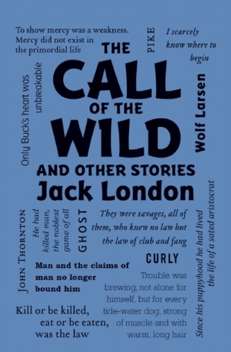 The Call of the Wild and Other Stories The Call of the Wild and Other Stories