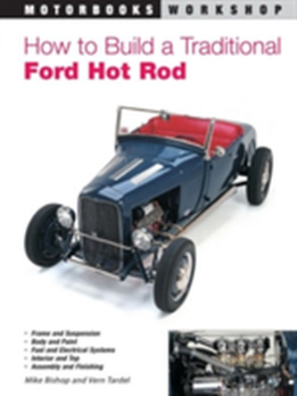 How to Build a Traditional Ford Hot Rod