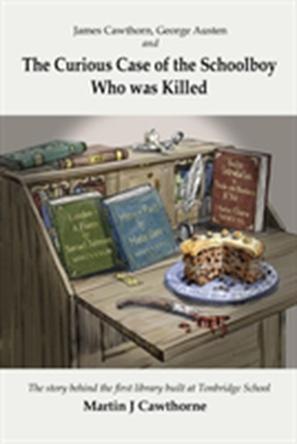 James Cawthorn, George Austen and the Curious Case of the Schoolboy who was Killed