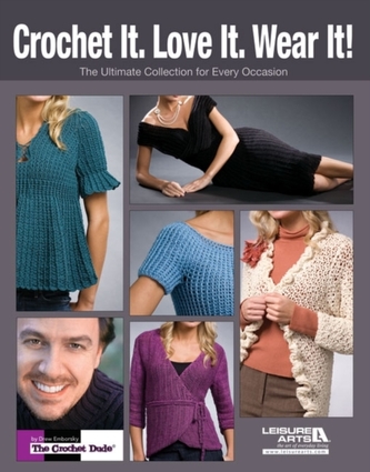 Crochet it. Love it. Wear It!