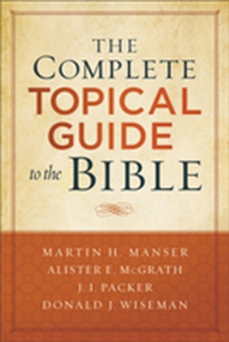The Complete Topical Guide to the Bible