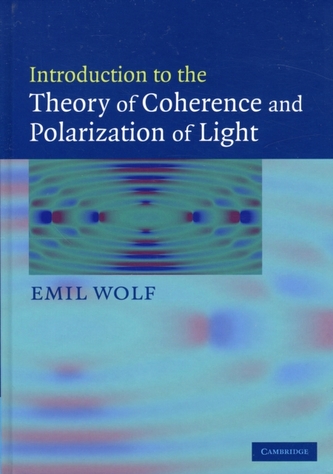 Introduction to the Theory of Coherence and Polarization of Light