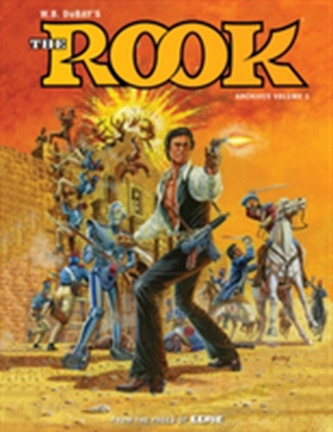 William B. Dubay's The Rook Archives Volume 1