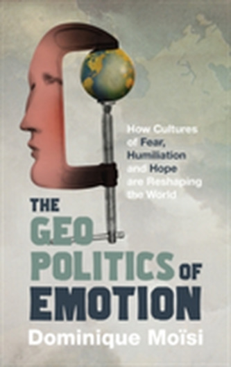 The Geopolitics of Emotion The Geopolitics of Emotion