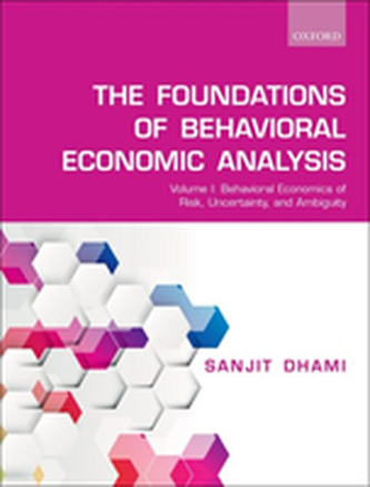 The Foundations of Behavioral Economic Analysis The Foundations of Behavioral Economic Analysis