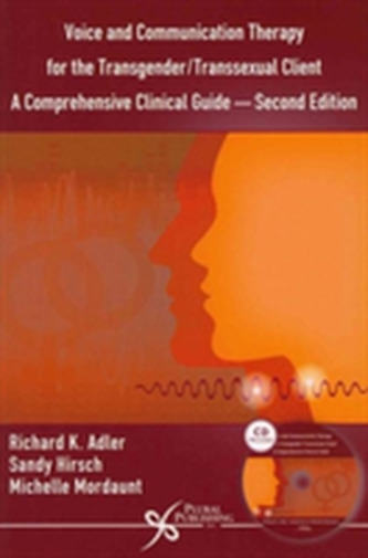 Voice and Communication Therapy for the Transgender/Transsexual Client