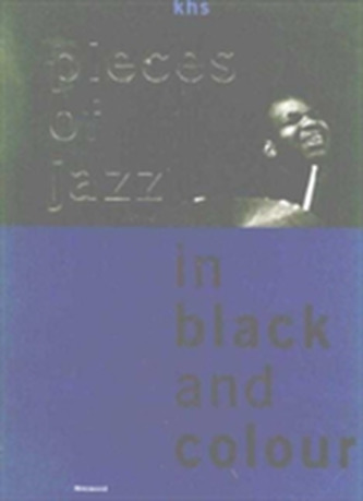 Pieces of Jazz in Black and Colour