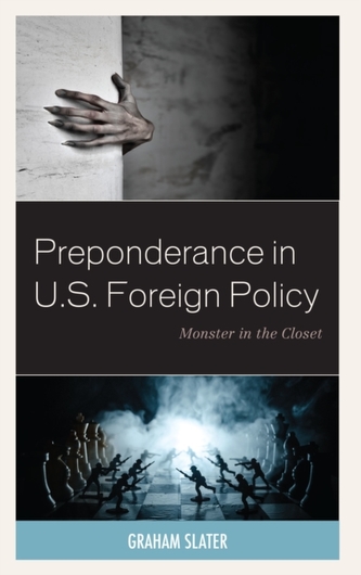 Preponderance in U.S. Foreign Policy Preponderance in U.S. Foreign Policy