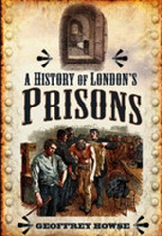 History of London's Prisons