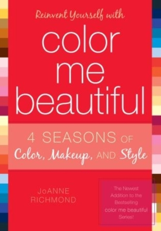 Reinvent Yourself with Color Me Beautiful Reinvent Yourself with Color Me Beautiful