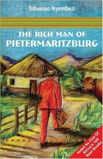 The Rich Man of Pietermaritzburg The Rich Man of Pietermaritzburg