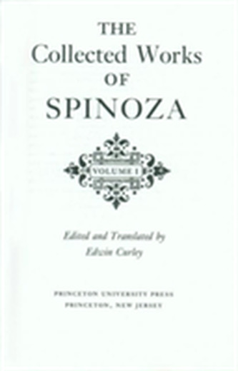 The Collected Works of Spinoza, Volume I