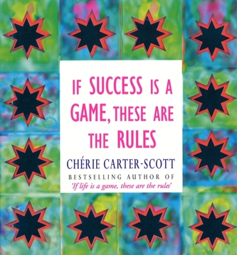 If Success Is A Game, These Are The Rules If Success Is A Game, These Are The Rules