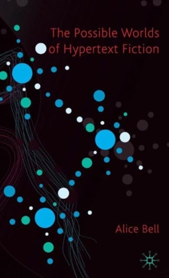The Possible Worlds of Hypertext Fiction