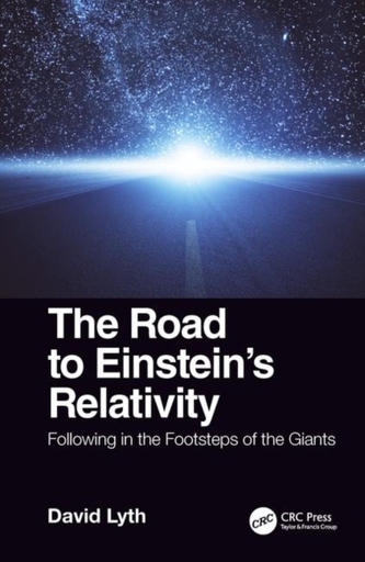 The Road to Einstein's Relativity