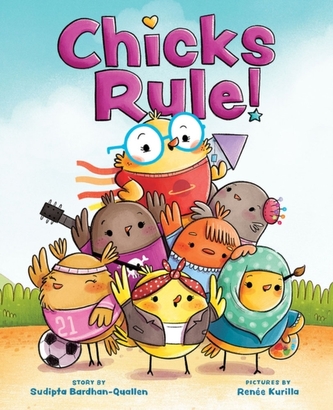 Chicks Rule! Chicks Rule!