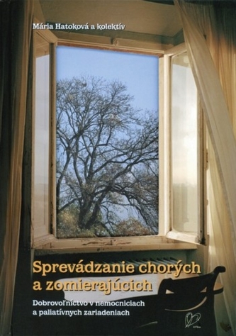 Sprevádzanie chorých a zomierajúcich Sprevádzanie chorých a zomierajúcich