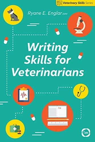 Writing Skills for Veterinarians Writing Skills for Veterinarians