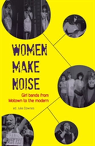 Women Make Noise Women Make Noise