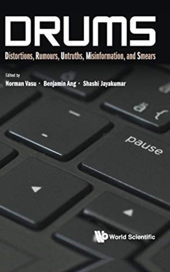 Drums: Distortions, Rumours, Untruths, Misinformation, And Smears