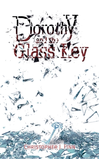 DOROTHY & THE GLASS KEY