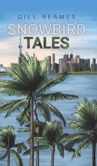 SNOWBIRD TALES SNOWBIRD TALES