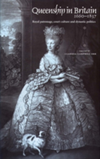 Queenship in Britain 1660-1837 Queenship in Britain 1660-1837
