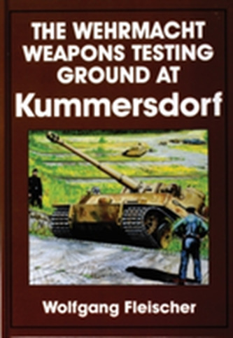 The Wehrmacht Weapons Testing Ground at Kummersdorf
