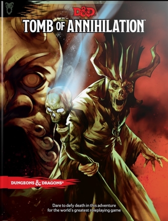 DUNGEONS DRAGONS TOMB OF ANNIHILATION DUNGEONS DRAGONS TOMB OF ANNIHILATION
