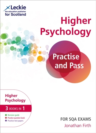 Practise and Pass Higher Psychology Revision Guide for New 2019 Exams Practise and Pass Higher Psychology Revision Guide for New 2019 Exams