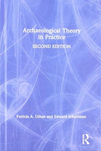 Archaeological Theory in Practice