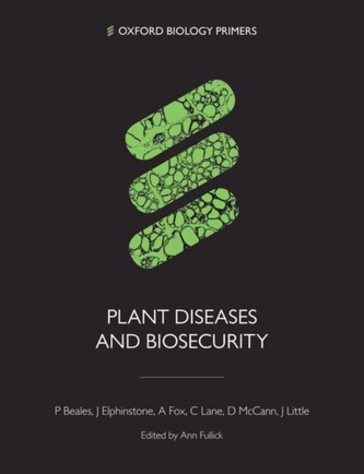 Plant Diseases and Biosecurity Plant Diseases and Biosecurity
