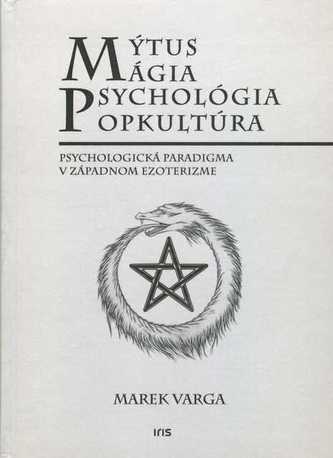 Mýtus mágia, psychológia popkultúra Mýtus mágia, psychológia popkultúra