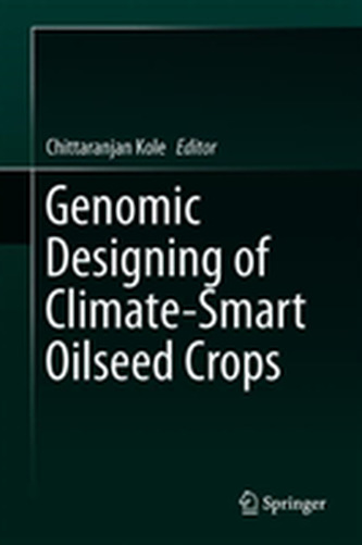 Genomic Designing of Climate-Smart Oilseed Crops