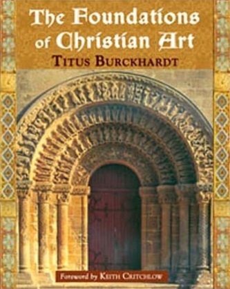 The Foundations of Christian Art The Foundations of Christian Art