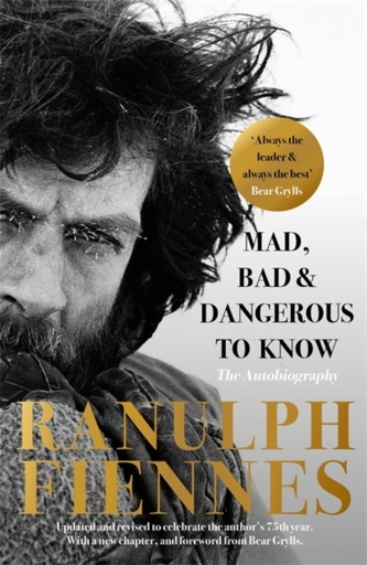 Mad, Bad and Dangerous to Know Mad, Bad and Dangerous to Know