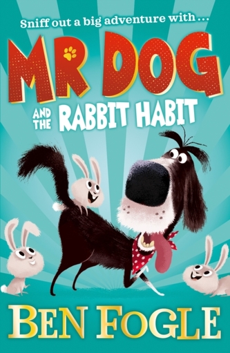 Mr Dog and the Rabbit Habit Mr Dog and the Rabbit Habit