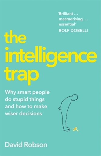 The Intelligence Trap The Intelligence Trap