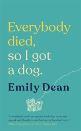 Everybody Died, So I Got a Dog