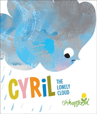 Cyril the Lonely Cloud Cyril the Lonely Cloud