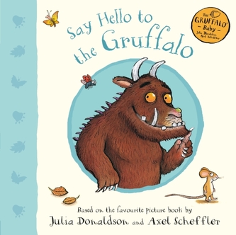 Say Hello to the Gruffalo