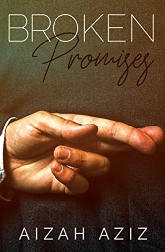 Broken Promises Broken Promises