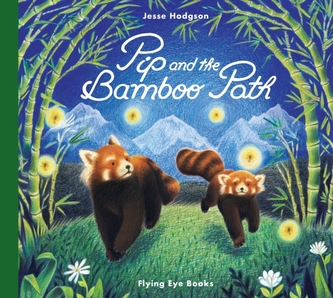 Pip and the Bamboo Path Pip and the Bamboo Path