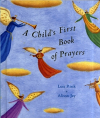 A Child's First Book of Prayers