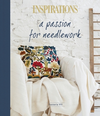 A Passion for Needlework